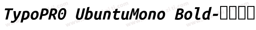 TypoPR0 UbuntuMono Bold字体转换